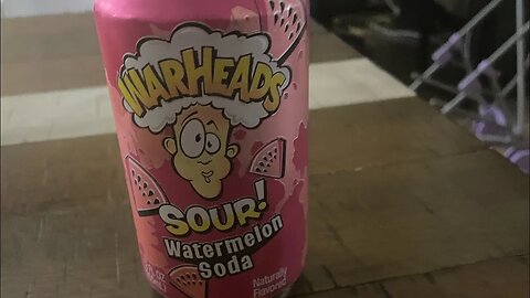 We try sour warheads watermelon soda.