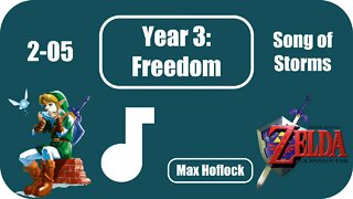 2-05 Song of Storms (The Legend of Zelda: Ocarina of Time) ~ Year 3: Freedom