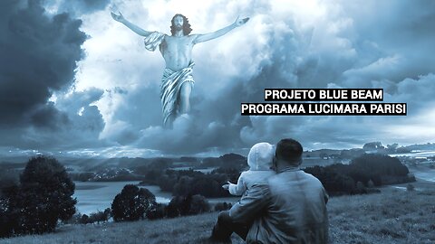 PROJETO BLUE BEAM - PROGRAMA LUCIMARA PARISI