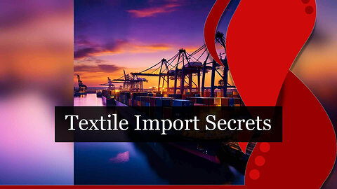 "Unlocking Compliance: Strategies for Textile Importers"