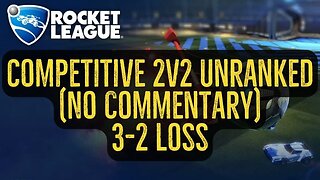 Let's Play Rocket League Gameplay No Commentary Competitive 2v2 Unranked 3-2 Win