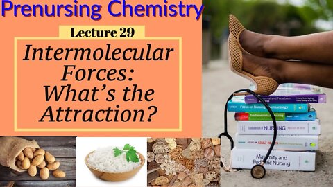 Intermolecular Force London Dipole & Hydrogen Bonding Video Chem for Nurses Lecture Video Lecture 29