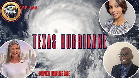 Ep. 130 – Texas HurriKane