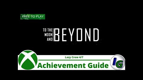 To the Mood and Beyond Achievement Guide - Lazy Crew 4 of 7