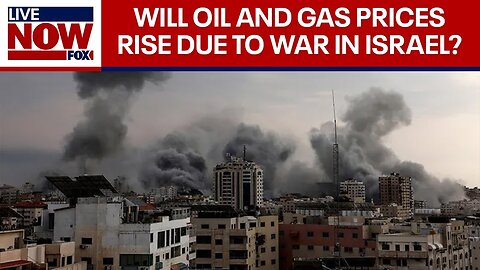 Could oil and gas be impacted by Israel war with Hamas? | LiveNOW from FOX