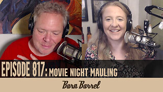 EPISODE 817: Movie Night Mauling