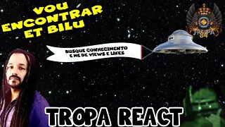 Vai encontrar com o ET Bilu REACT