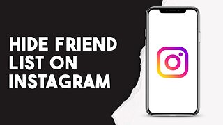 How To Hide Friendlist On Instagram