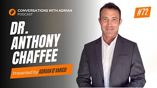 EP 72 | Anthony Chaffee | Conversations with Adrian Podcast