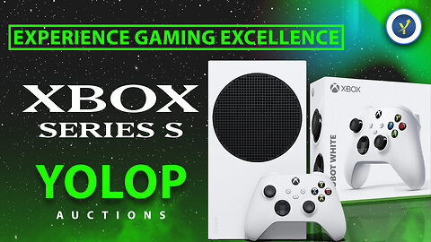 Xbox Series S: Next-Gen Gaming Unleashed | Yolop Auction!