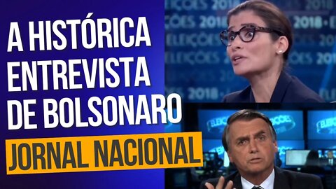 A entrevista de Bolsonaro ao Jornal Nacional em 2018