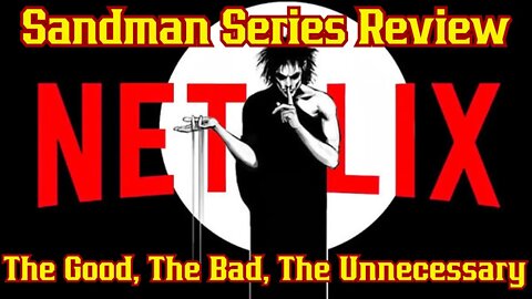 Sandman Netflix Review And Why Neil Gaiman Made The Changes That He Did