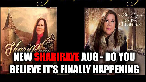 New ShariRaye Aug - Do You Believe It's Finally Happening