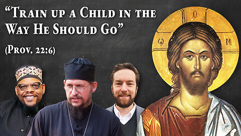 The Foundations of an Orthodox Education: With Fr. Turbo Qualls and Adam Lockridge
