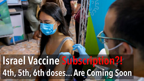 Israel Covid Vaccine 4th dose And More Are Coming And "Green Pass" - Vaccine Passport