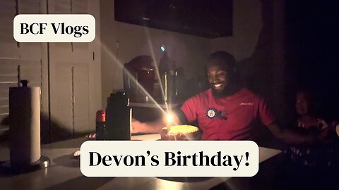 Vlog | Devon's Birthday!