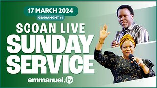 THE SCOAN SUNDAY SERVICE BROADCAST (17.03.2024)