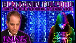 BENJAMIN FULFORD: FRIDAY'S BIG WEEKLY GEOPOLITICAL INTELLIGENCE VIDEO!! 10/27/2022