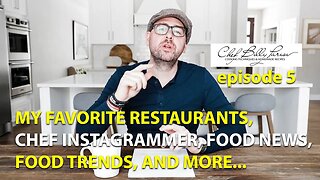 Episode 5 Food Podcast, My Favorite Restaurant, Chef, Food News, Food Trends and more