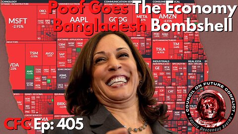 Council on Future Conflict Episode 405: Poof Goes The Economy, Bangladesh Bombshell?