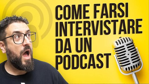 Come Farsi INTERVISTARE da un PODCAST 🎙️