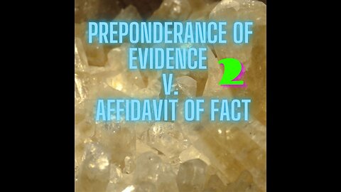 (pt2) Narration of facts vs Preponderance of Evidence (Elements of an Affidavit)
