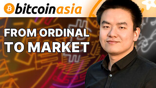 From Ordinal to Market - Bitcoin Asia