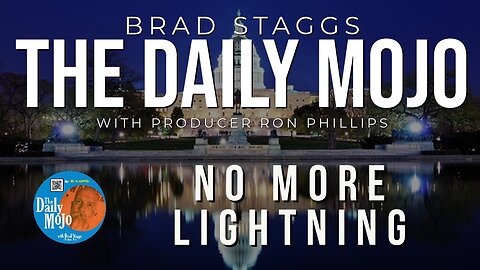 No More Lightning - The Daily Mojo 091223