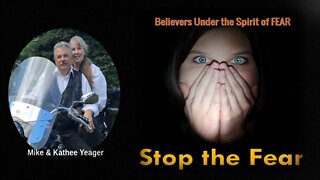 Many Believers Controlled by the Spirit of Fear by Dr Michael H Yeager