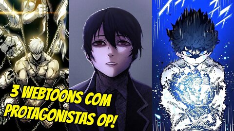 3 WEBTOONS COM PROTAGONISTAS OVERPOWERS!