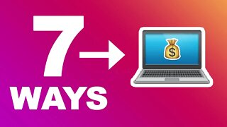 7 Ways - How To Make GOOD Money (Even As a Teenager) 100% Online