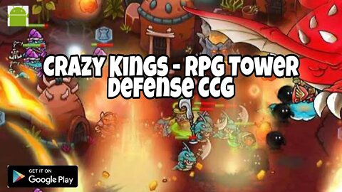 Crazy Kings - RPG Tower Defense CCG - for Android