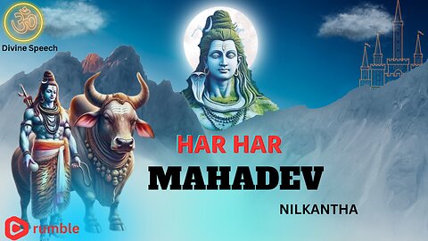 Nilkantha || Har har Mahadev || Why did shiva drink poison? Divine Speech