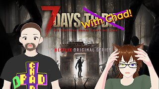I'm not infected YOU'RE infected - 7 Days to Die