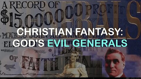 Christian Fantasy: God's Evil Generals