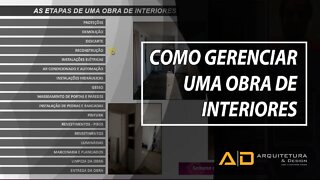 Como gerenciar uma obra de interiores? O QUE É ESSENCIAL PARA O GERENCIAMENTO