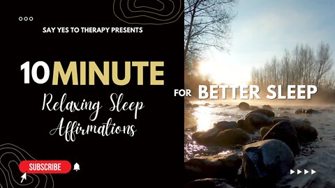 10 Minute Sleep Affirmations