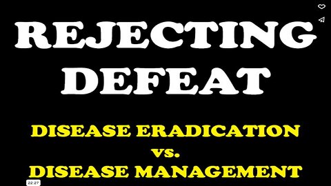 Rejecting Defeat: Disease Eradication vs. Disease Management