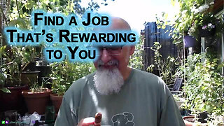 Find a Job That’s Rewarding to You [Life Advice]