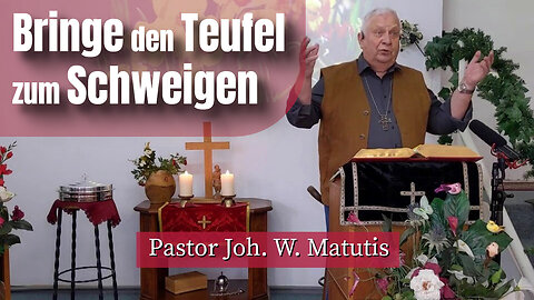 Joh. W. Matutis - Bringe den Teufel zum Schweigen - 5. April 2023