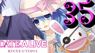 Let's Play Date A Live: Rinne Utopia [35] Meeting Yoshino