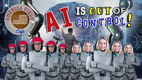 EPISODE 43: AI is Out of Control!