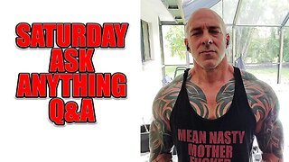 Saturday Morning Ask Anything Q&A