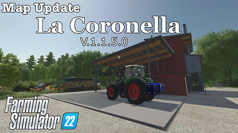 Map Update | La Coronella | V.1.1.5.0 | Farming Simulator 22