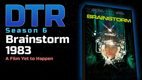 DTR S6: Brainstorm Movie 1983