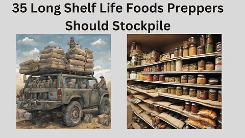 35 Long Shelf Life Foods Preppers Should Stockpile