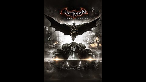 Opening Credits: Batman Arkham Knight