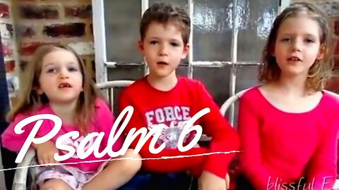 Sing the Psalms ♫ Memorize Psalm 6 by Singing “Lord Do Not Reprove Me...” | Homeschool Bible Class