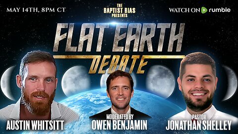 Flat Earth Debate! Austin Whitsitt vs Jonathan Shelley - Moderated by Owen Benjamin