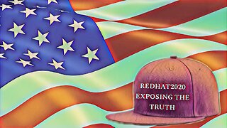 REDHAT2020 EXPOSING THE TRUTH MOVIE PART 2